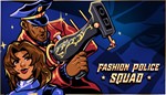 Fashion Police Squad  Steam Global + RU/CIS +