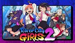 River City Girls 2 Steam Global + RU/CIS РФ СНГ Россия