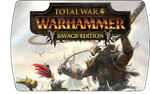 Total War: WARHAMMER (Steam)+Dark Gods+Savage Edition