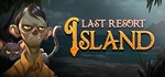  LAST RESORT ISLAND - Steam ключ REGION FREE+БОНУСЫ