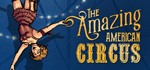 THE AMAZING AMERICAN CIRCUS ⭐️ СТИМ КЛЮЧ - GLOBAL +
