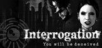 Interrogation: You will be deceived ⭐️Steam key GLOBAL