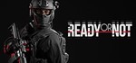 Ready or Not????На ваш STEAM аккаунт????Любой регион