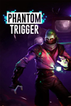  Phantom Trigger Xbox One & Xbox Series X|S активация