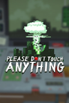  Please, Don't Touch Anything Xbox One|X|S активация
