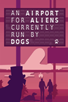 An Airport for Aliens Currently Run by Dogs Xbox актива