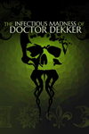 The Infectious Madness of Doctor Dekker Xbox активация