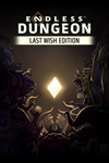  ENDLESS™ Dungeon Last Wish Edition Xbox активация
