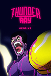 Thunder Ray Origins Xbox One|X|S активация