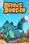 Beyond Border Xbox One & Xbox Series X|S активация
