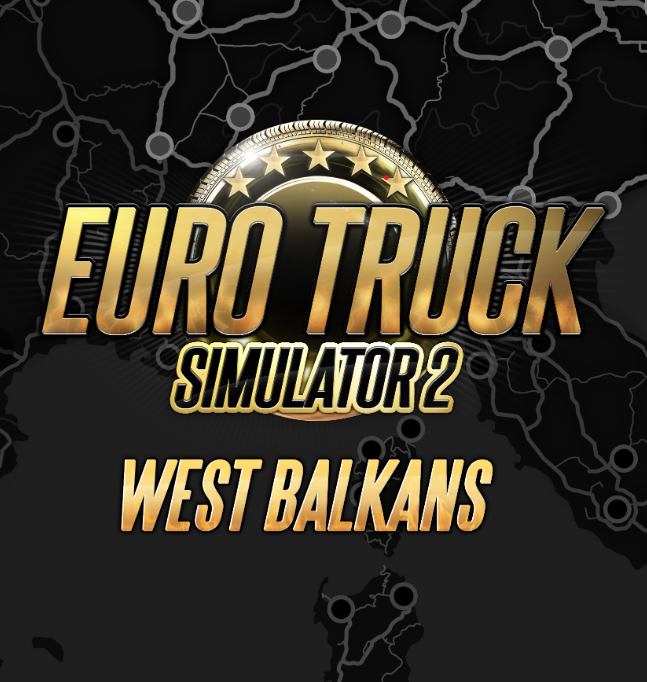 🔥Euro Truck Simulator 2 West Balkans🔥АВТО ВСЕ РЕГИОНЫ