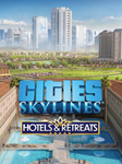 Cities: Skylines — Hotels & RetreatsПКЭПИК ГЕЙМС - изображение № 2