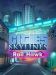 Cities: Skylines — Rail Hawk RadioПКЭПИК ГЕЙМС - изображение № 2