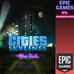 Cities: Skylines — After DarkПКЭПИК ГЕЙМС