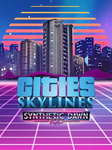 Cities: Skylines — Synthetic Dawn RadioПКЭПИК ГЕЙМС - изображение № 2