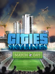 Cities: Skylines — Match DayПКЭПИК ГЕЙМС - изображение № 2