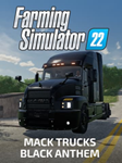 FS22 — MACK TRUCKS BLACK ANTHEMПКЭПИК ГЕЙМС - изображение № 2