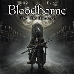 Bloodborne™: Порождение крови — The Old HuntersPS4