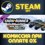 SnowRunner - High Roller PackСТИМПКГИФТ