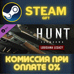 Hunt: Showdown - Louisiana LegacyСТИМПКГИФТ