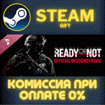 Ready or Not OSTСТИМПКГИФТ