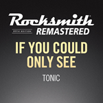 Rocksmith 2014 If You Could Only See - TonicPS4ПСН