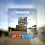 Beat Saber Rudimental Waiting All Night feat Ella Eyre