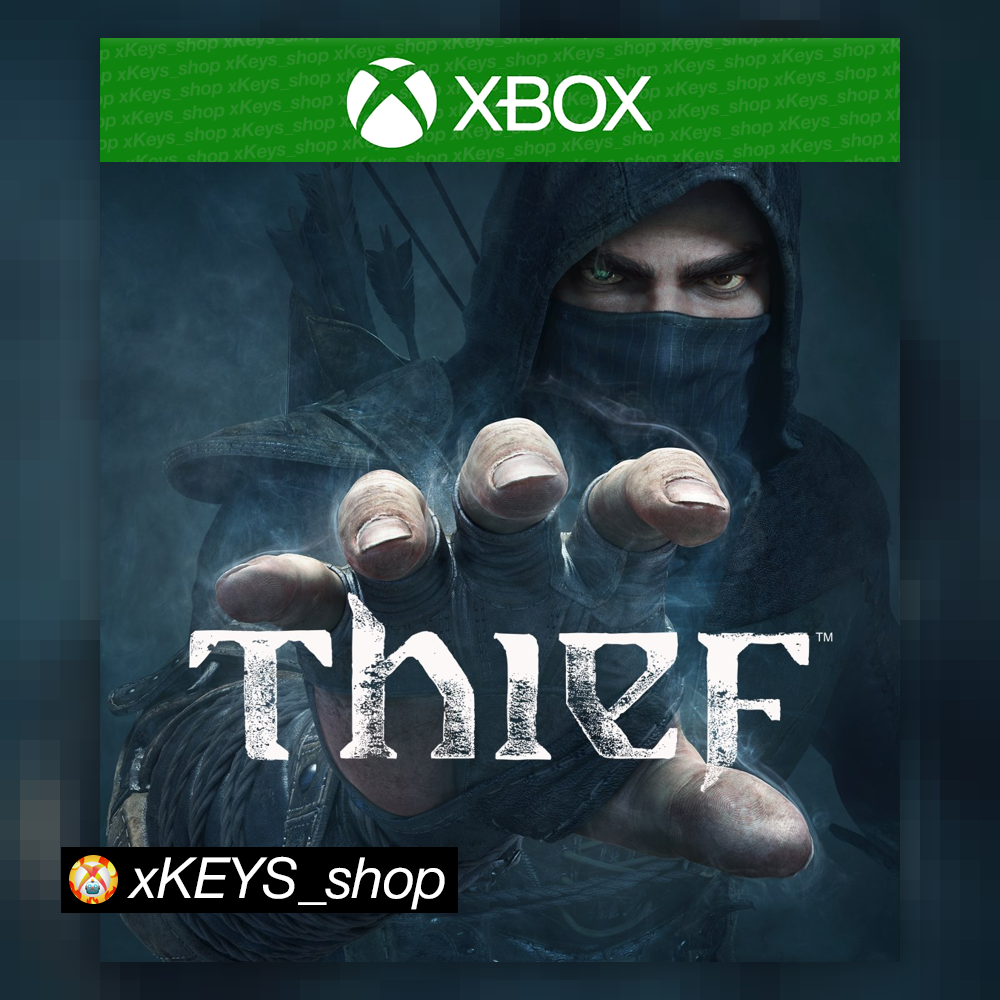 🔪 Thief 🟩 XBOX КОД КЛЮЧ🔑