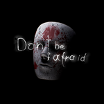 Don't Be Afraid PS4 & PS5