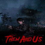  Them and Us | Epic Games (EGS) | PC 