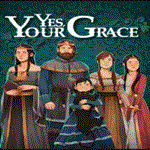  Yes, Your Grace | Epic Games (EGS) | PC 