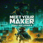  Meet Your Maker  STEAM/СТИМ GIFT  ТУРЦИЯ | ПК