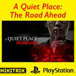 A Quiet Place: The Road Ahead | PS5 | Индия/Турция