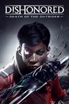 Dishonored®: Death of the Outsider™ XBOX Быстро