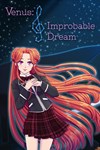 Venus: Improbable Dream XBOX Быстрая доставка