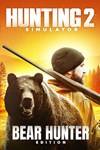 Hunting Simulator 2 - Bear Hunter Edition Xbox One  �