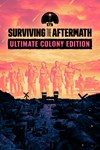 Surviving the Aftermath: Ultimate Colony Edition XB