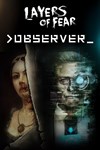 Layers of Fear + >observer_ Bundle XBOX Быстро - изображение № 6