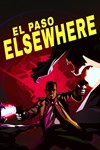 El Paso, Elsewhere XBOX Быстрая доставка