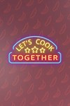 Let's Cook Together XBOX Быстрая доставка