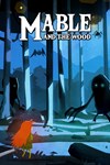 Mable & The Wood XBOX Быстрая доставка