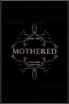 Mothered - A Role-Playing Horror Game XBOX Быстро