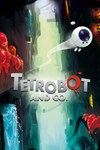 Tetrobot and Co. XBOX Быстрая доставка