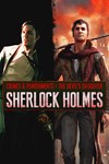 Sherlock Holmes: Crimes and Punishments + Sherlock Ho