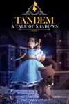 Tandem: A Tale of Shadows XBOX Быстро