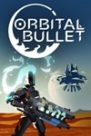 Orbital Bullet XBOX Быстрая доставка