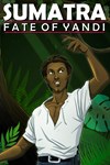 Sumatra: Fate of Yandi XBOX Быстрая доставка