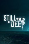 Still Wakes the Deep XBOX Быстрая доставка