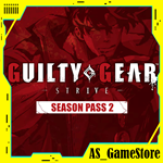 Guilty Gear Strive - Season Pass 2 |DLC| PS/ПС Турция