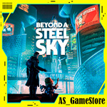 Beyond a Steel Sky | PS4/PS5/ПС Турция